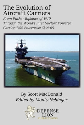 The Evolution of Aircraft Carriers by MacDonald, Scott