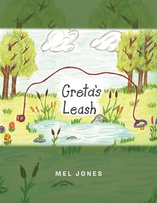 Greta's Leash by Jones, Mel