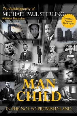 Man Child in the Not So Promised Land by Sterling, Apostle Michael P.