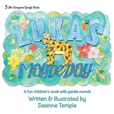 Luka's Maybe Day: A fun children's book with gentle morals by Temple, Deanne M.