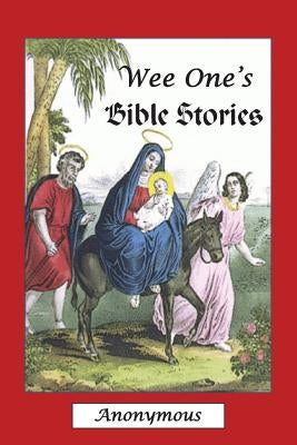 Wee One's Bible Stories by Freeman, Leroy