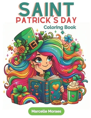 Saint Patrick´s Day Coloring Book by Moraes, Marcelle