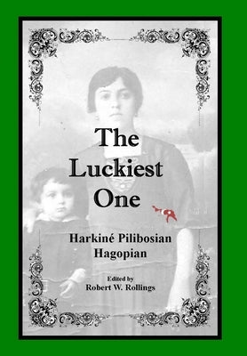 The Luckiest One by Hagopian, Harkiné