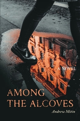 Among the Alcoves by Mitin, Andrew