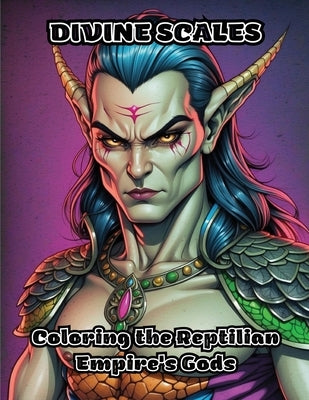Divine Scales: Coloring the Reptilian Empire's Gods by Colorzen