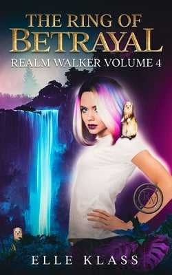 The Ring of Betrayal by Klass, Elle