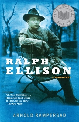 Ralph Ellison: A Biography by Rampersad, Arnold