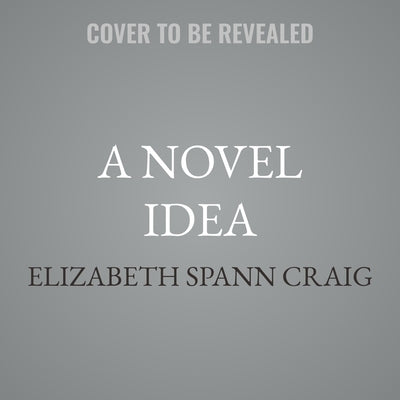 A Novel Idea by Craig, Elizabeth Spann