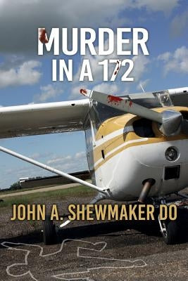 Murder in a 172 by Shewmaker Do, John a.