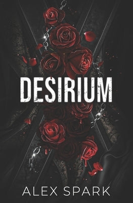 Desirium - MM Romance by Spark, Alex