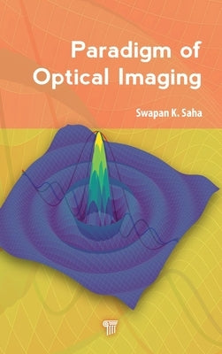 Paradigm of Optical Imaging by Saha, Swapan K.