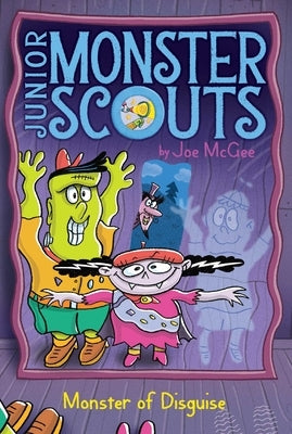 Monster of Disguise: Volume 4 by McGee, Joe