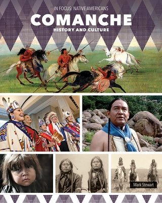Comanche History and Culture by Stewart, Mark