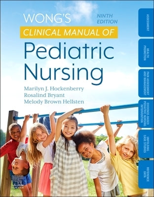 Wong's Clinical Manual of Pediatric Nursing by Hockenberry, Marilyn J.