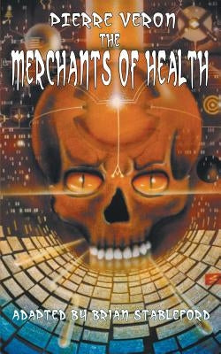 The Merchants of Health by Veron, Pierre