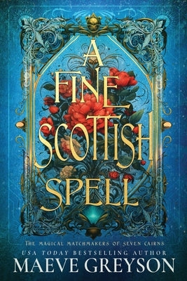 A Fine Scottish Spell - A Scottish Romantasy by Greyson, Maeve