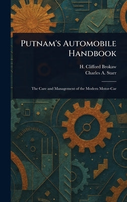 Putnam's Automobile Handbook by Brokaw, H. Clifford (Harry Clifford)
