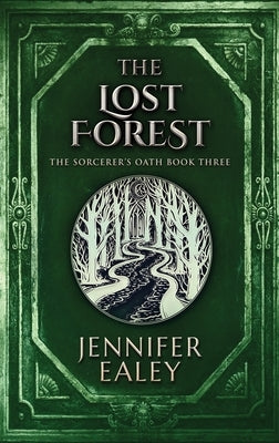The Lost Forest by Ealey, Jennifer