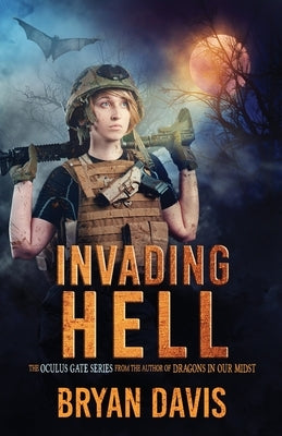 Invading Hell by Davis, Bryan
