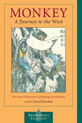 Monkey: A Journey to the West by Kherdian, David