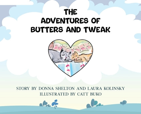 The Adventures of Butters and Tweak by Shelton, Donna