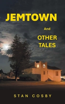 Jemtown: And Other Tales by Cosby, Stan
