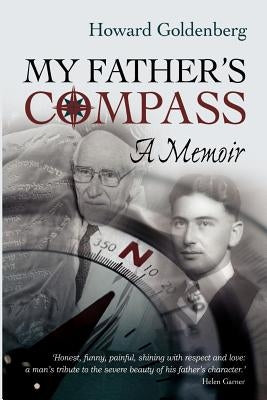 My Father's Compass: A Memoir by Goldenberg, Howard