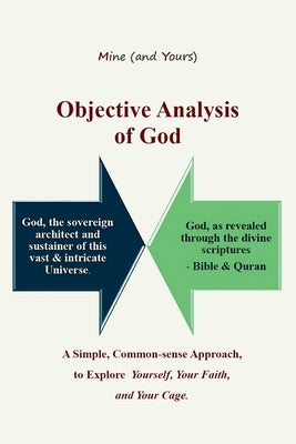 Objective Analysis of God by A, M.
