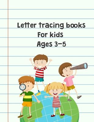 Letter tracing books for kids ages 3-5: Preschool Practice Handwriting Workbook (Pre-Kinder, Kindergarten ) by Hayward, Matilda