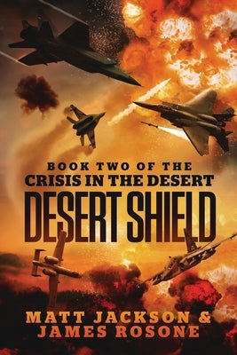 Desert Shield by Jackson, Matt
