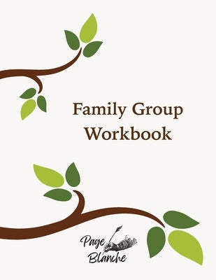 Family Group Workbook by Blanche, Page