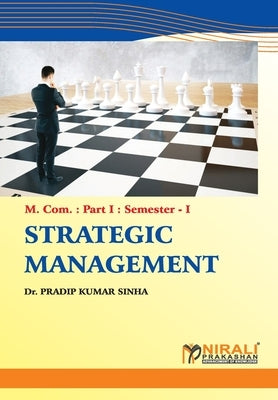 Strategic Management by Sinha, Pradip Kumar