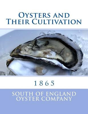Oysters and Their Cultivation by Chambers, Roger