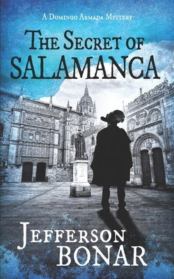 The Secret of Salamanca by Bonar, Jefferson