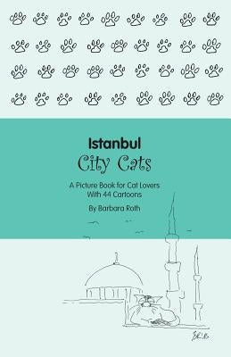 Istanbul City Cats by Roth, Barbara