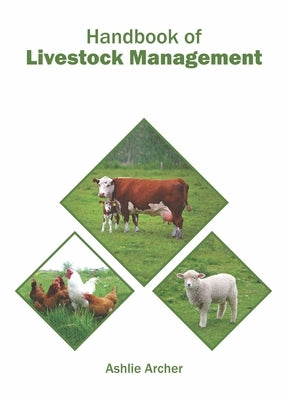 Handbook of Livestock Management by Archer, Ashlie
