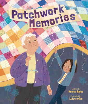 Patchwork Memories by Rojas, Monica