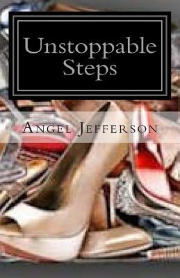 Unstoppable Steps: Whose Shoes Are You Wearing? by Wilkerson, Bishop L. a.