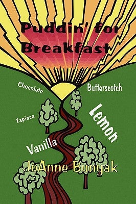 Puddin' for Breakfast by Bunyak, Joanne
