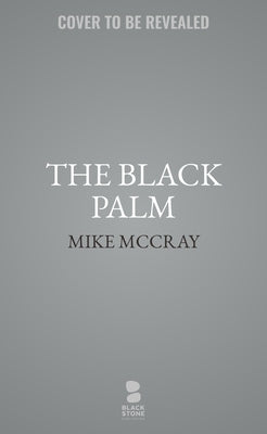 The Black Palm by McCray, Mike