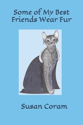 Some of my Best Friends Wear Fur by Sanders, Duane