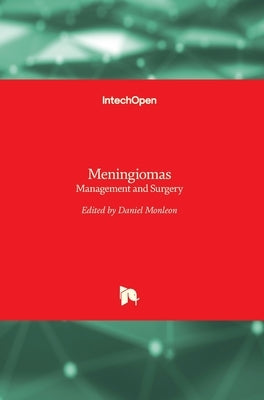 Meningiomas: Management and Surgery by Monleon, Daniel
