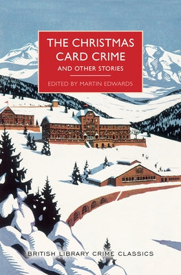 The Christmas Card Crime and Other Stories by Edwards, Martin