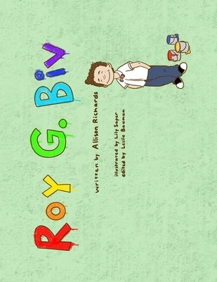 Roy G. Biv by Richards, Allison