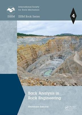 Back Analysis in Rock Engineering by Sakurai, Shunsuke