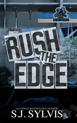 Rush the Edge: A Brother's Best Friend Hockey Romance: A Brother's by Sylvis, Sj