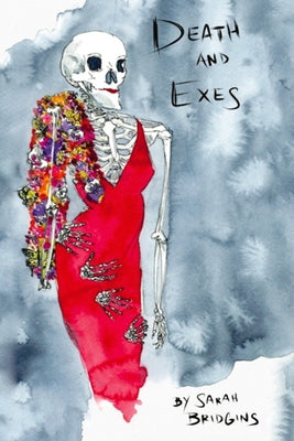 Death and Exes by Bridgins, Sarah