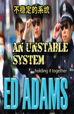 An Unstable System: Holding it together by Adams, Ed