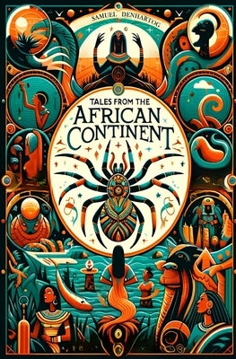 Tales from the African Continent by Denhartog, Samuel
