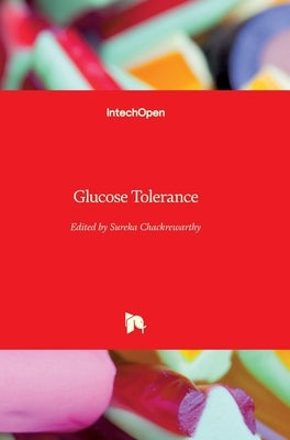 Glucose Tolerance by Chackrewarthy, Sureka